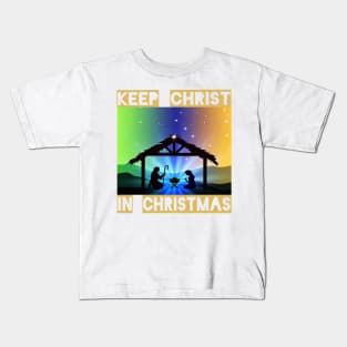 Keep Christ in Christmas Kids T-Shirt